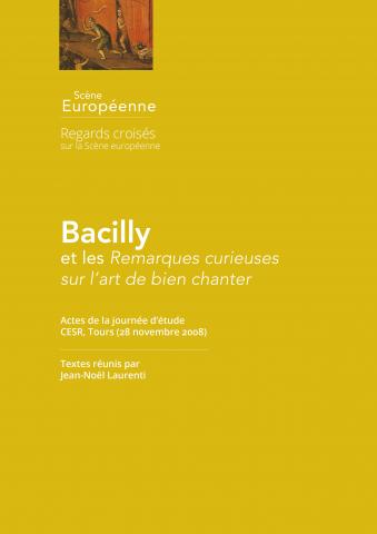 Bacilly et les Remarques curieuses sur l’art de bien chanter