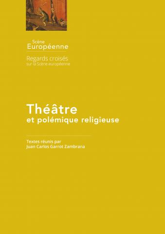 Théâtre et polémique religieuse