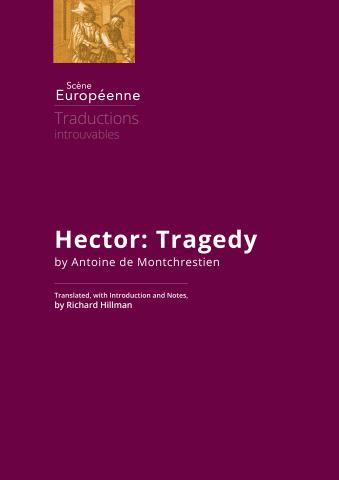 Hector: Tragedy  (1601-1604?)