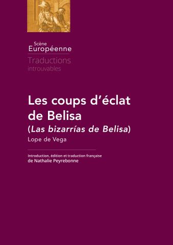 Les coups d’éclat de Belisa (Las bizarrías de Belisa) (1634 ?)