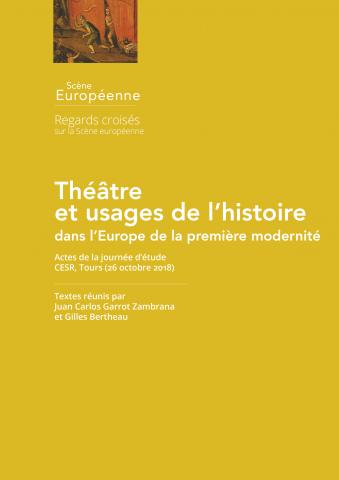 Théâtre et usages de l’histoire dans l’Europe de la première modernité